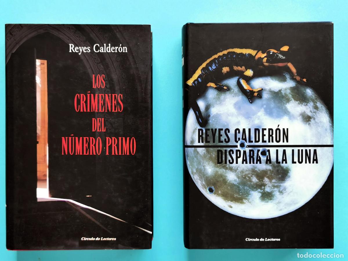 Libros de segunda mano: Dispara a la luna + Los cr&iacute;menes del n&uacute;mero primo. Reyes Calder&oacute;n.