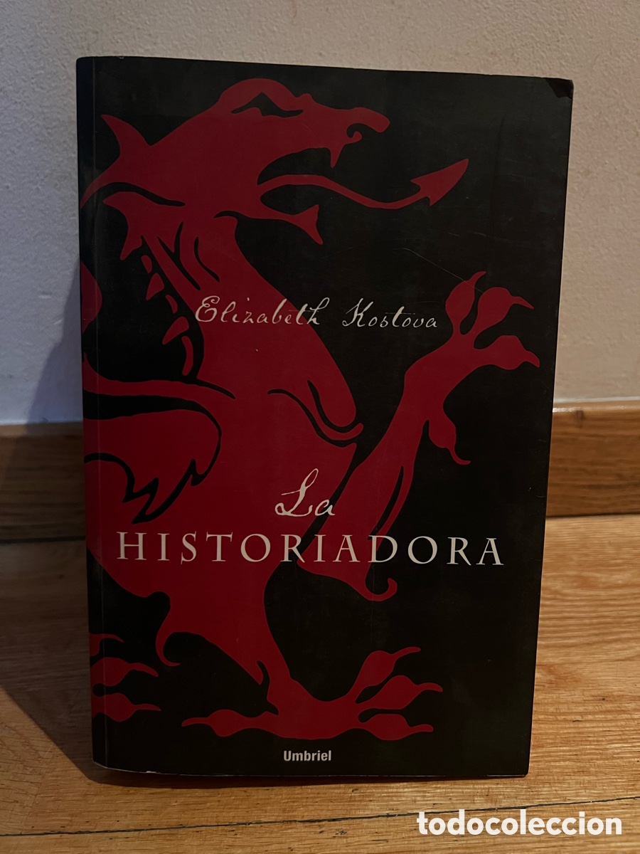 Libros de segunda mano: Elizabeth Kostova La HISTORIADORA