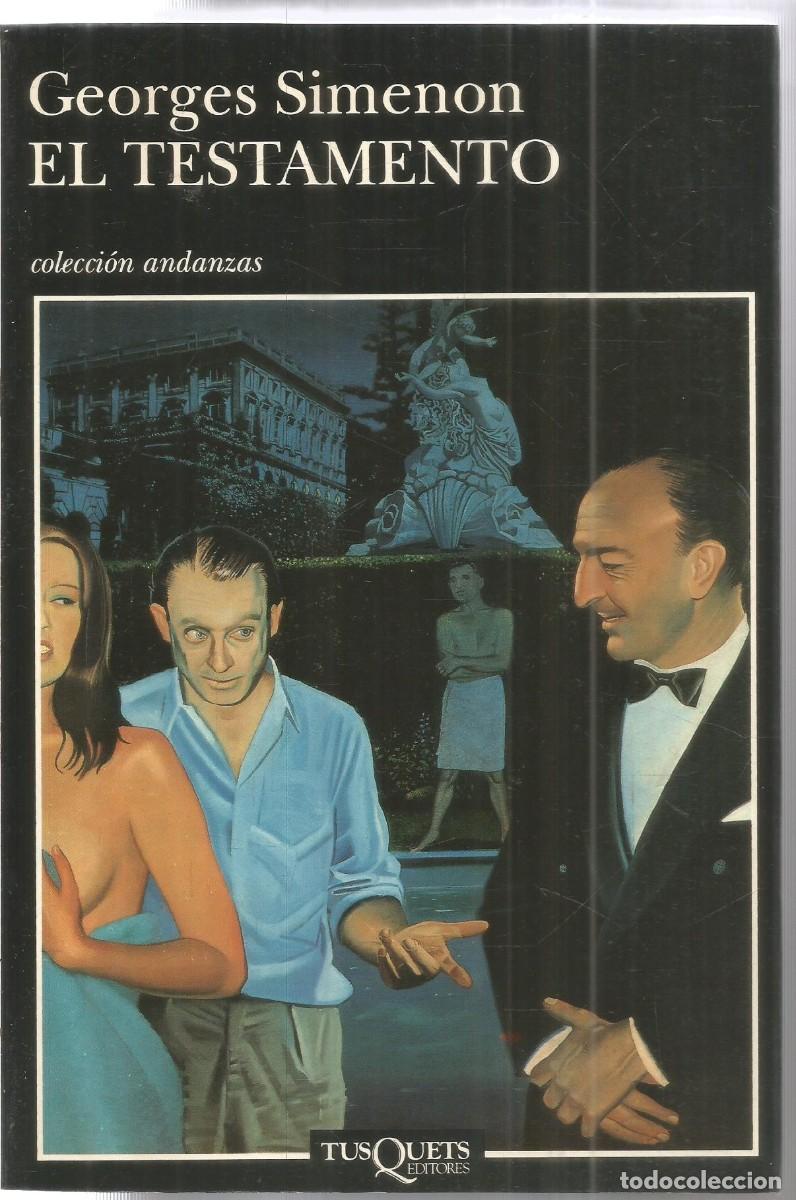Libros de segunda mano: GEORGES SIMENON. EL TESTAMENTO. TUSQUETS ANDANZAS. PRIMERA EDICION
