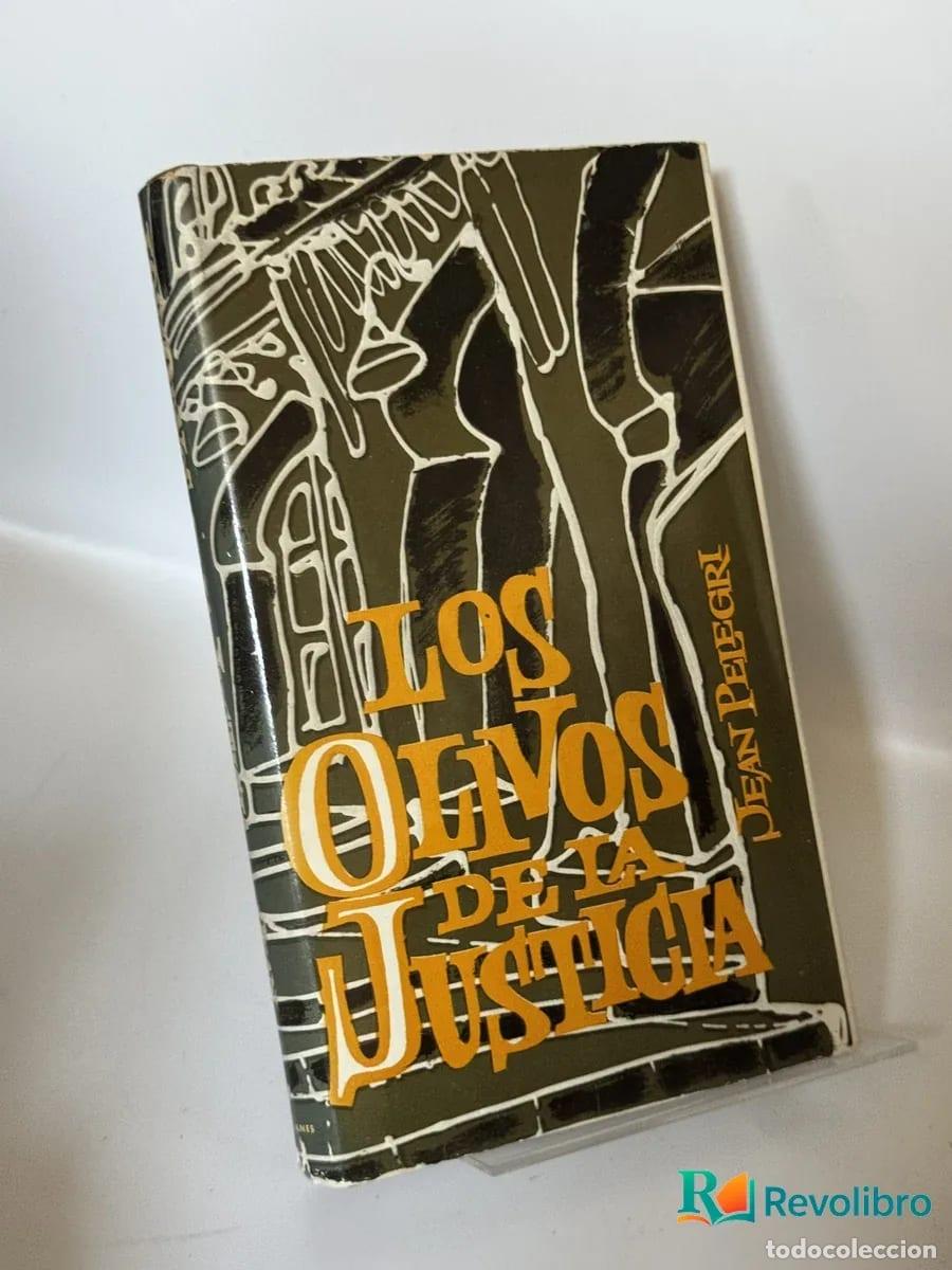 Libros de segunda mano: Los olivos de la justicia - Jean Pelegri
