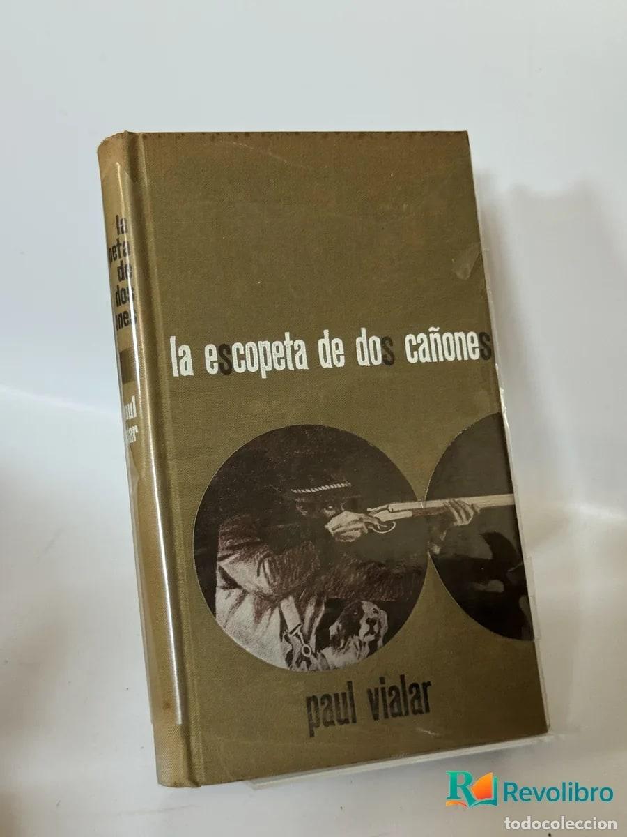 Libros de segunda mano: la escopeta de dos ca&ntilde;ones - paul vilar