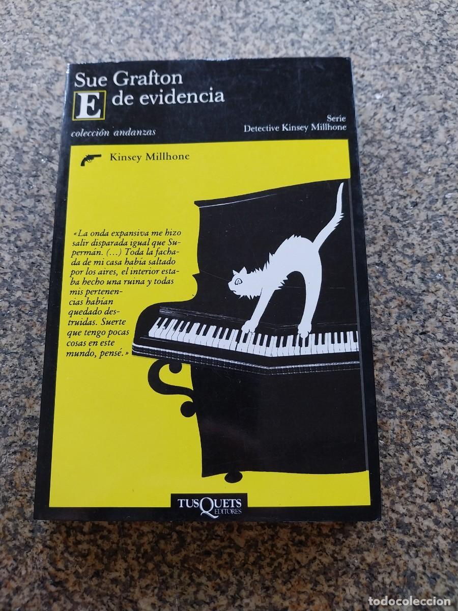 Libros de segunda mano: DETECTIVE KINSEY -- E DE EVIDENCIA -- SUE GRAFTON -- TUSQUETS --