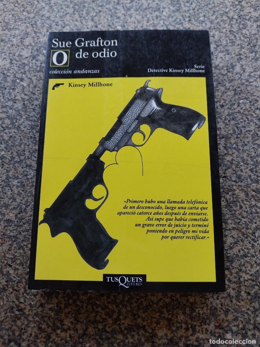 Libros de segunda mano: DETECTIVE KINSEY -- O DE ODIO -- SUE GRAFTON -- TUSQUETS --