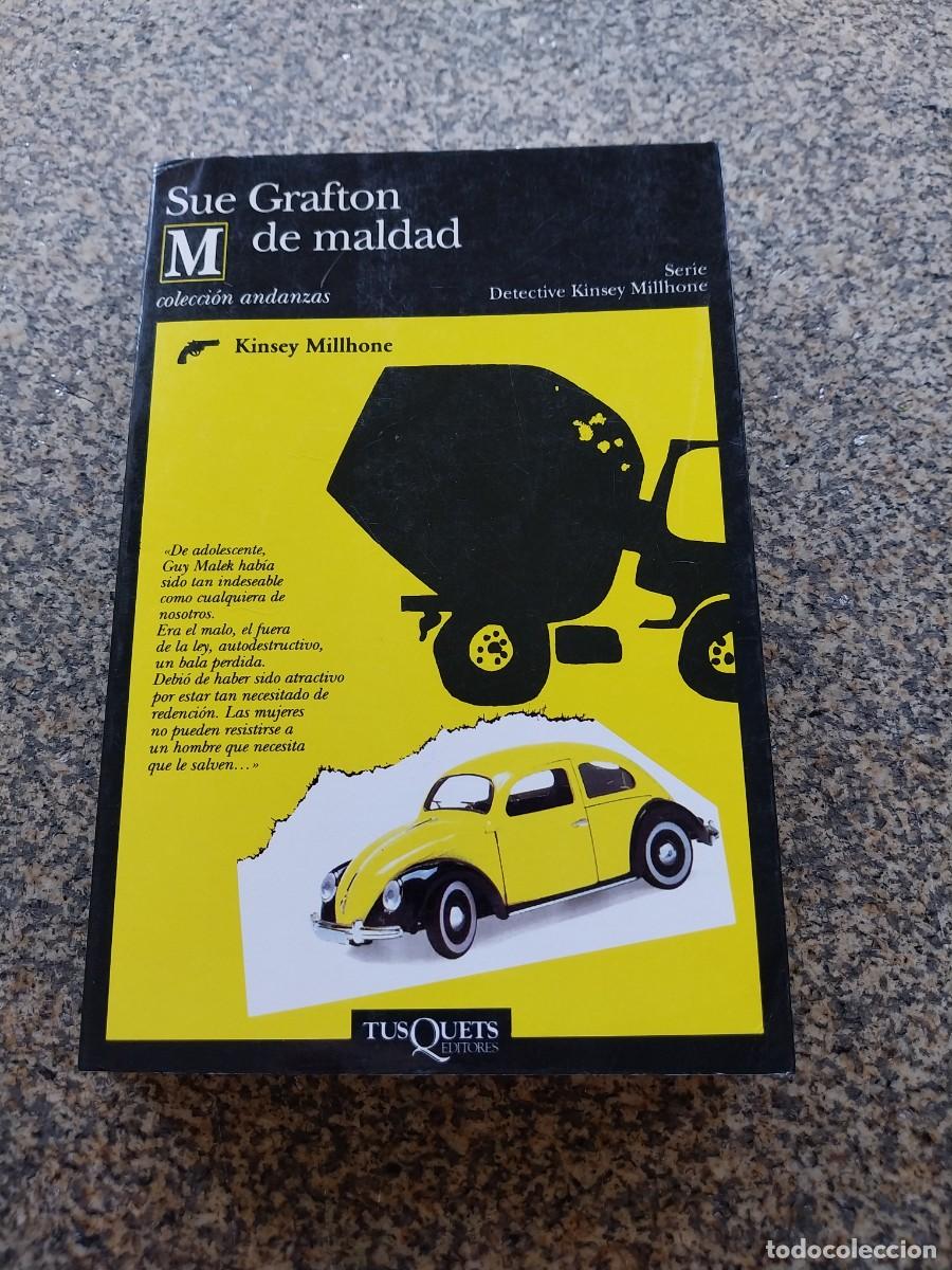 Libros de segunda mano: DETECTIVE KINSEY -- M DE MALDAD -- SUE GRAFTON -- TUSQUETS --