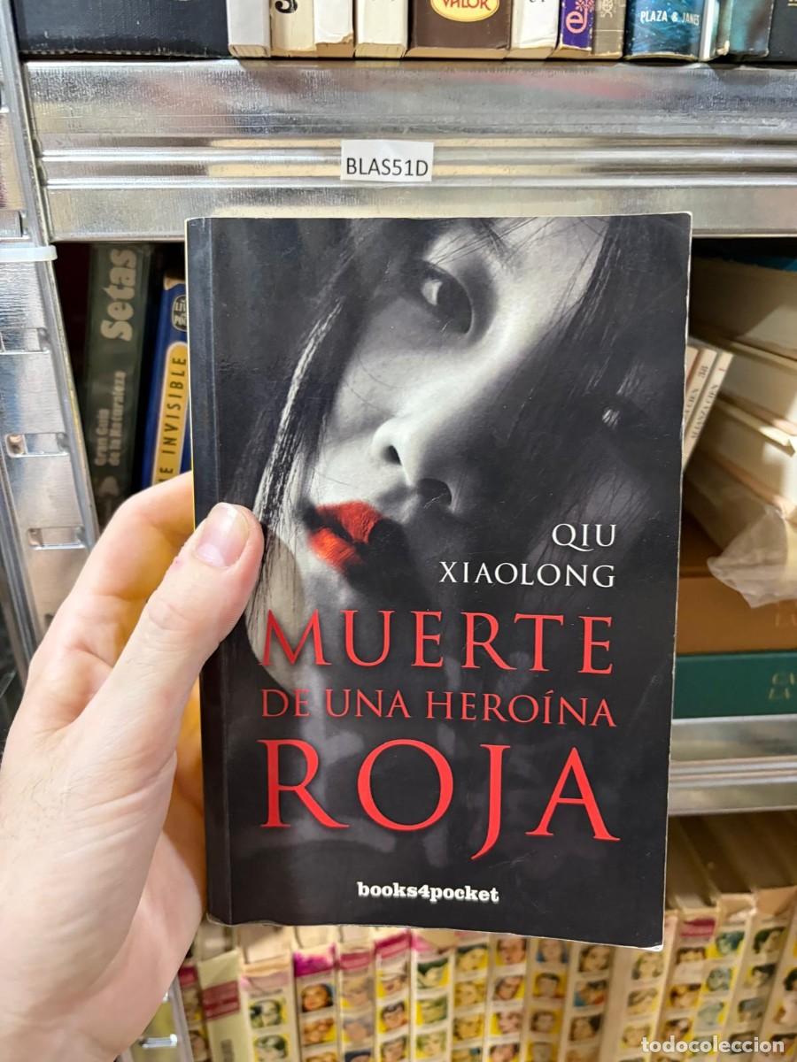 Libros de segunda mano: BLAS51D Muerte de una hero&iacute;na roja &ndash; Qiu Xiaolong &ndash; Books4Pocket.