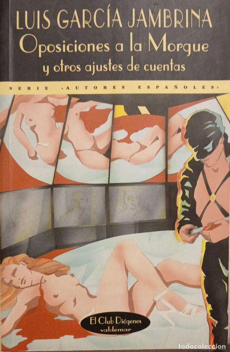 Libros de segunda mano: Oposiciones a la Morgue y otros ajustes de cuentas