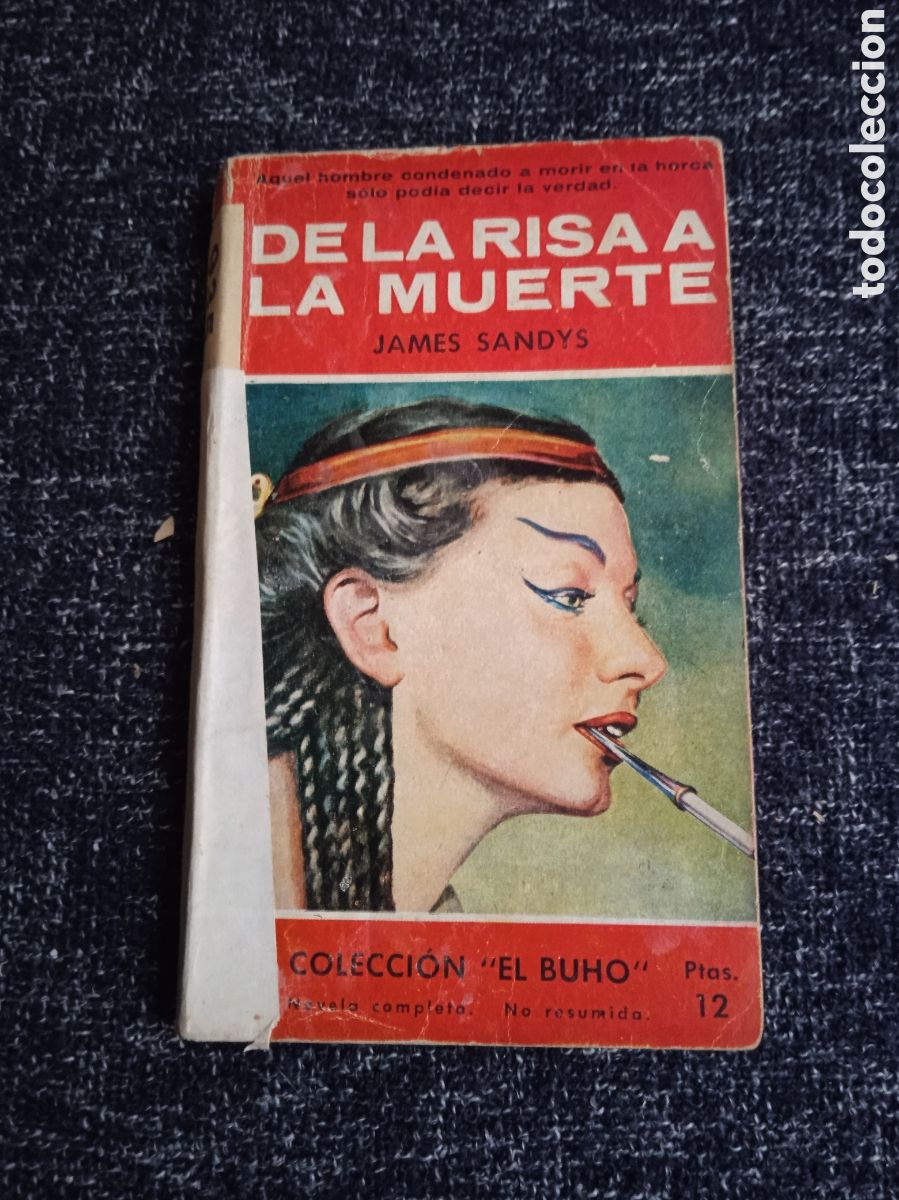 Libros de segunda mano: COLECCI&Oacute;N EL BUHO N&ordm; 79 De la risa a la muerte./ James Sandys