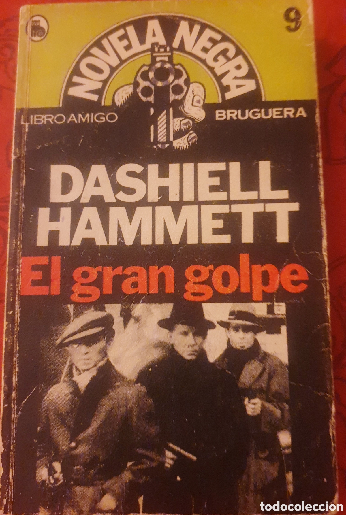 Libros de segunda mano: Dashiell Hammett. El Gran Golpe. Novela negra