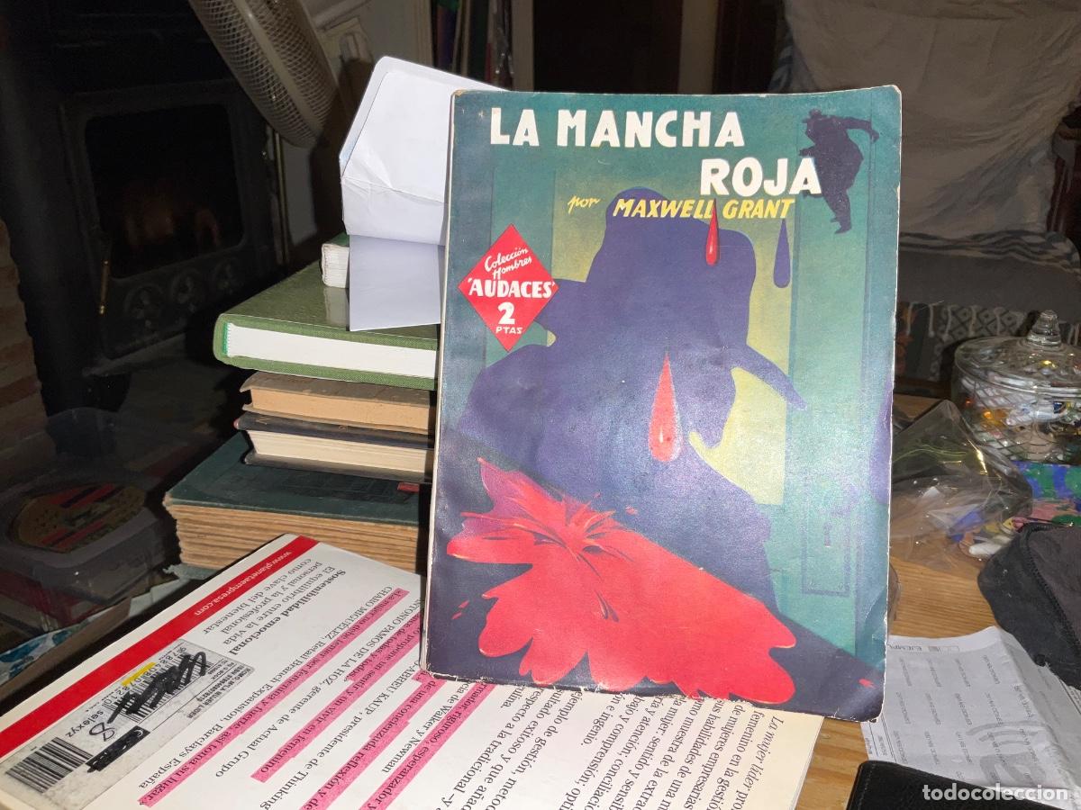 Libros de segunda mano: LA MANCHA ROJA MAXWELL GRANT EDIT MOLINO A&Ntilde;O 1946