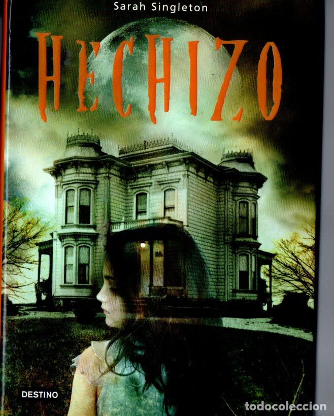Libros de segunda mano: SARAH SINGLETON : HECHIZO (DESTINO, 2007)