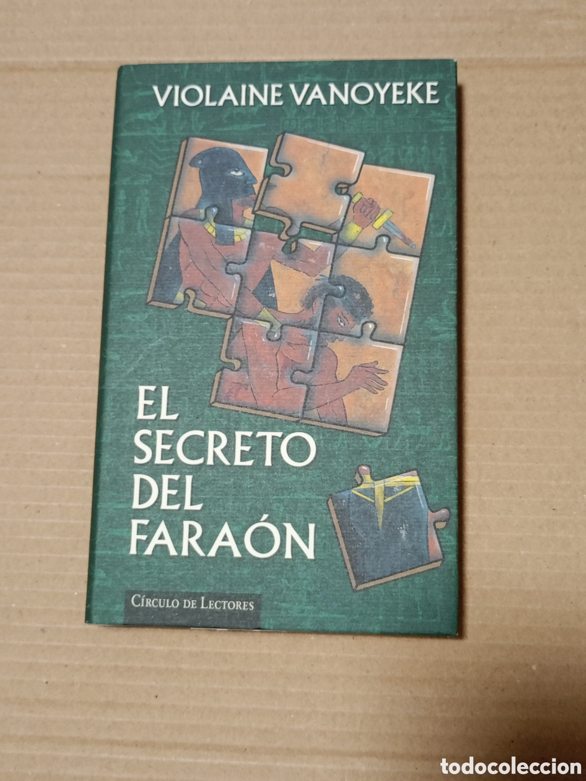 Libros de segunda mano: EL SECRETO DEL FARA&Oacute;N VIOLAINE VANOYEKE C&Iacute;RCULO DE LECTORES A&Ntilde;O 1997