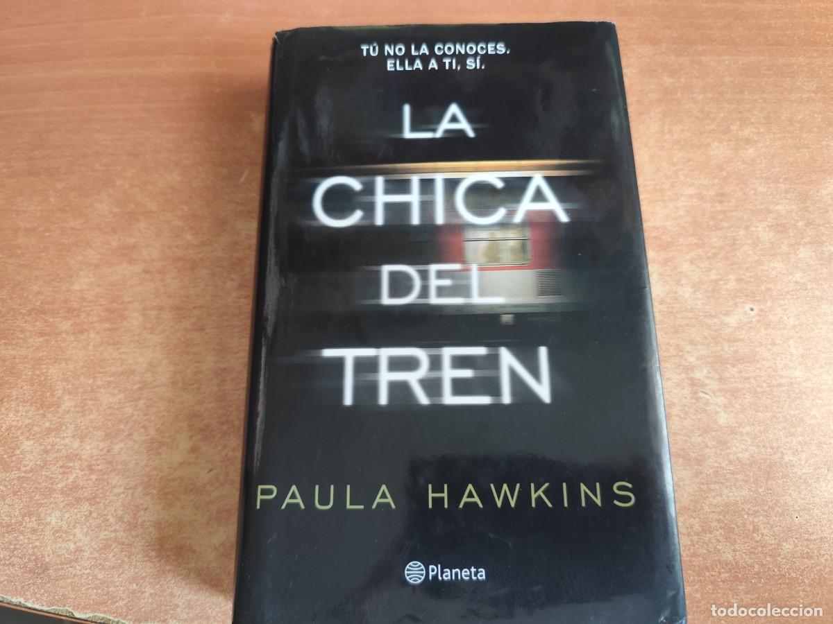 Libros de segunda mano: La Chica del Tren Paula Hawkins Editorial Planeta 2015
