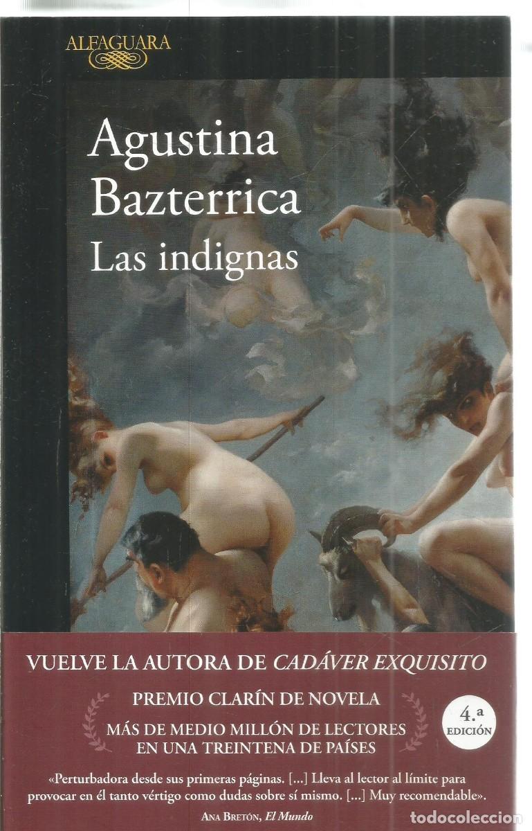 Libros de segunda mano: AGUSTINA BAZTERRICA. LAS INDIGNAS. ALFAGUARA.