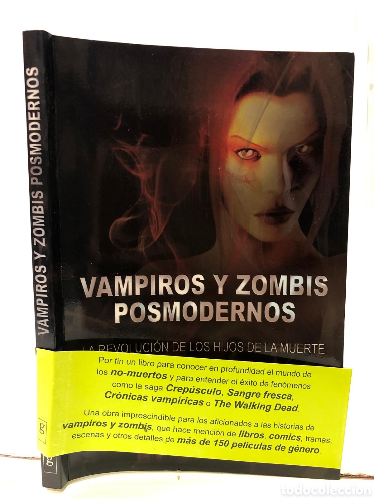 Second hand books: Vampiros y zombis posmodernos. La revoluci&oacute;n de los hijos de la muerte - Jorge Mart&iacute;nez Lucena