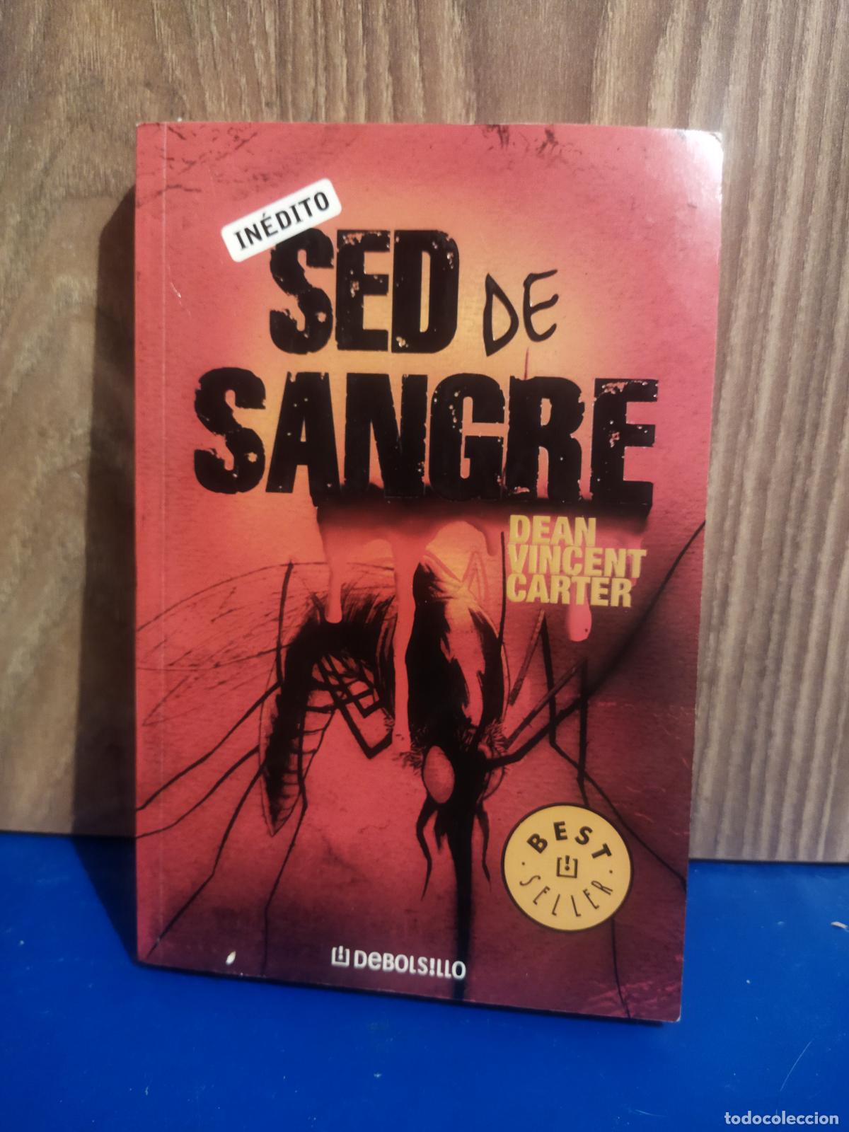 Libros de segunda mano: In&eacute;dito sed de sangre Dean Vicent Carter