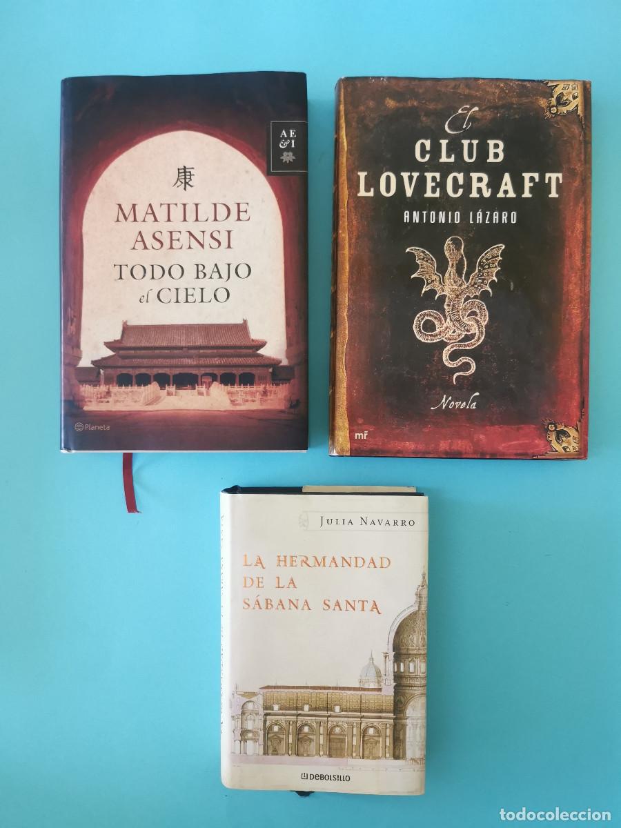 Libros de segunda mano: Club Lovecraft Antonio L&aacute;zaro Todo bajo el cielo. Matilde Asensi. Hermandad de la S&aacute;bana Santa Julia
