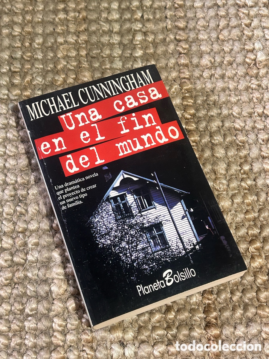 Libros de segunda mano: Una casa en el fin del mundo - Michael Cunningham - Planeta (1996)