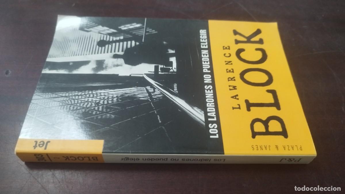 Libros de segunda mano: LOS LADRONES NO PUEDEN ELEGIR / LAWRENCE BLOCK / Z603 / PLAZA&JANES
