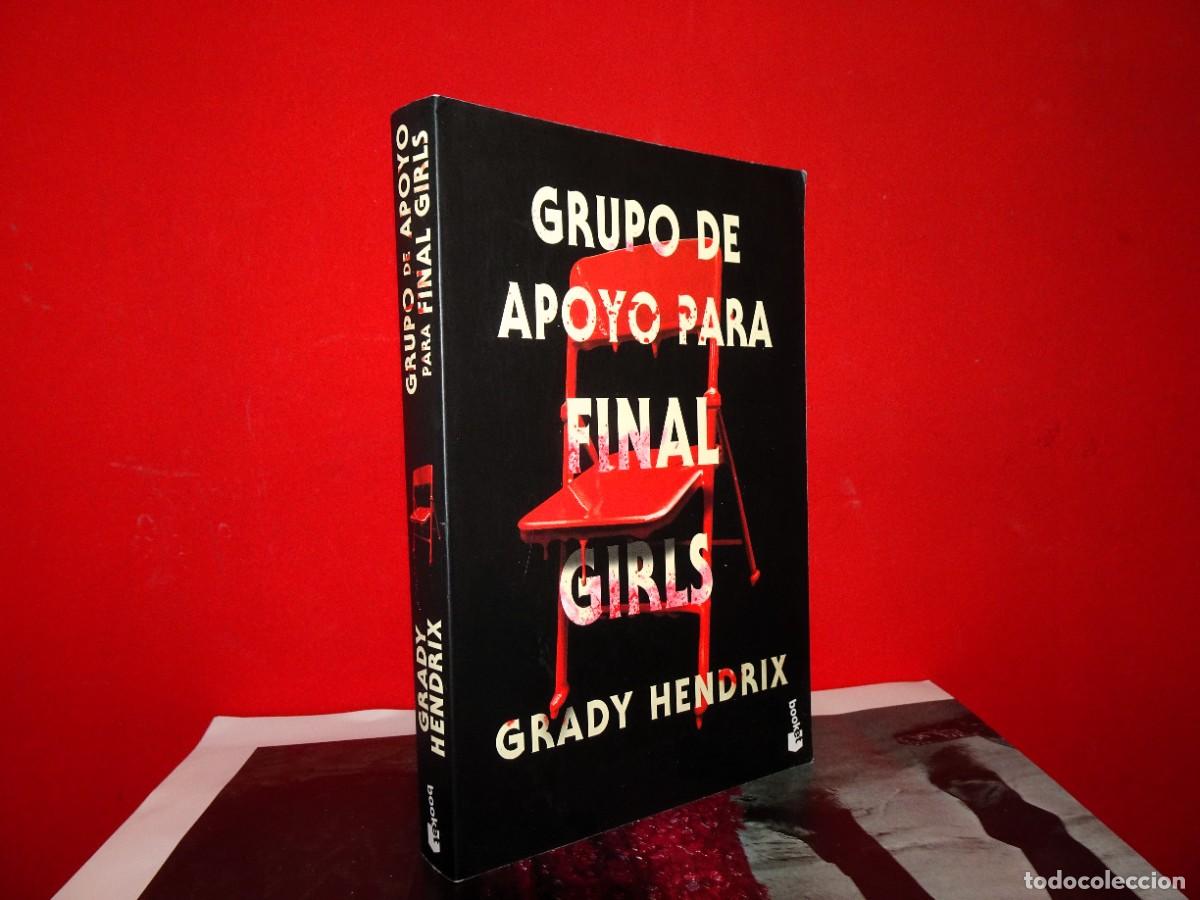 Libros de segunda mano: GRUPO DE APOYO PARA FINAL GIRLS - LIBRO - NOVELA- GRADY HENDRIX