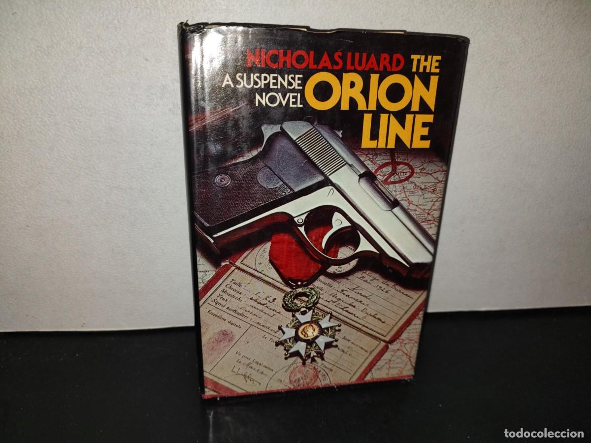 Libros de segunda mano: 197- The Orion Line - Nicholas Luard. Harcourt Brack Jovanovich. First American Edition 1977
