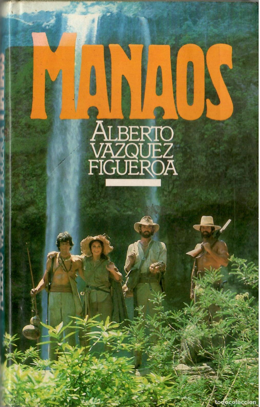 Libros de segunda mano: Manaos - Alberto Vazquez Figueroa; Circulo de Lectores, tapa dura