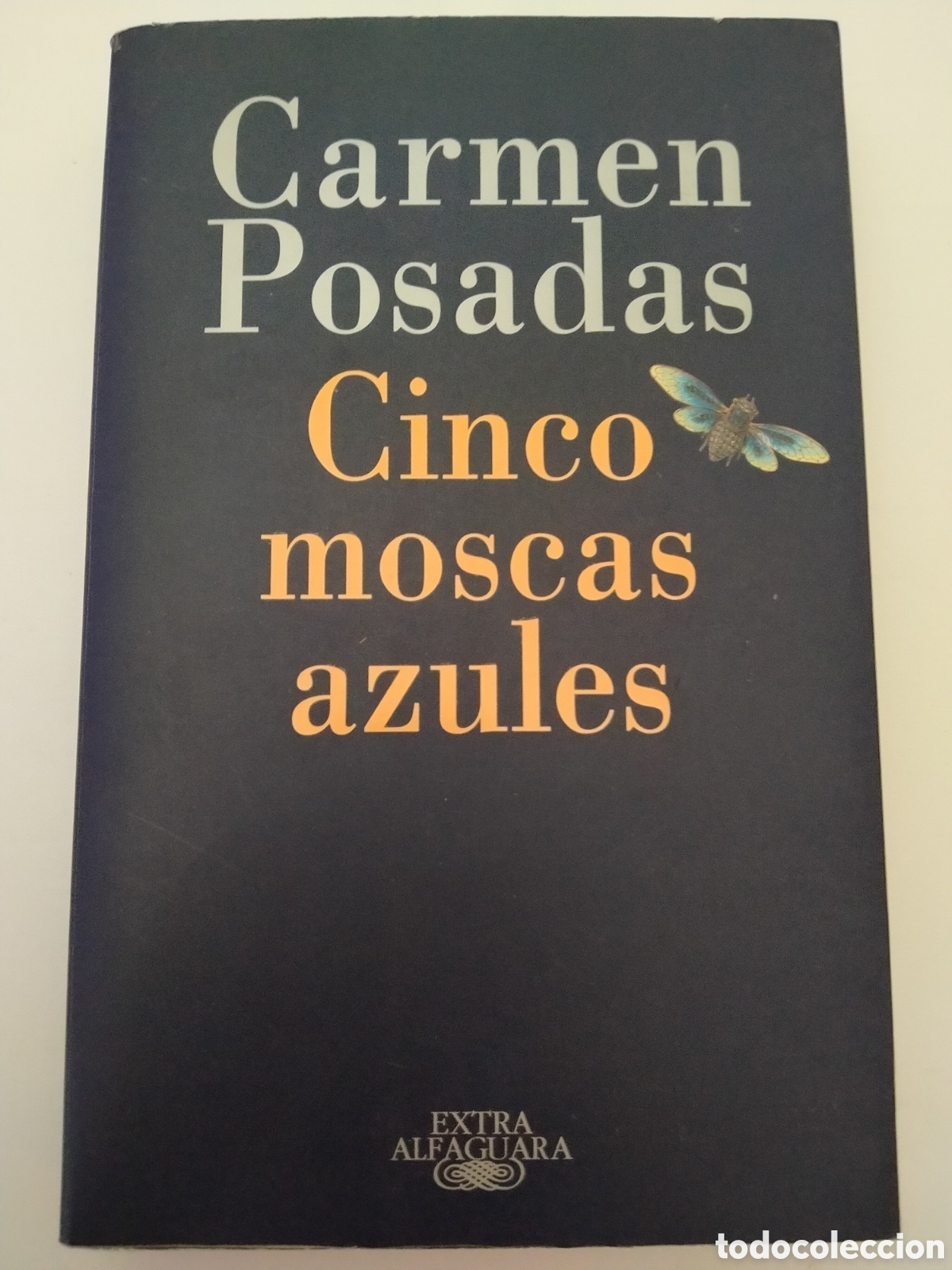 Libros de segunda mano: Cinco Moscas Azules - Carmen Posadas (1996) - Primera Novela - &iexcl;DEDICADO Y FIRMADO POR LA AUTORA!