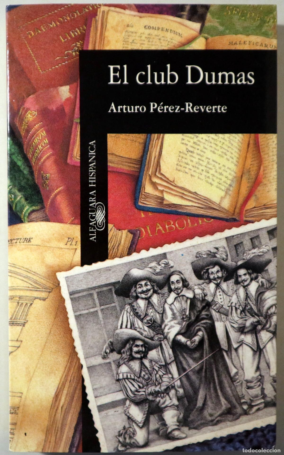 Libri di seconda mano: P&Eacute;REZ REVERTE, Arturo - EL CLUB DUMAS - Madrid 1993 -1&ordf; edici&oacute;n