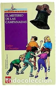 Libros de segunda mano: El Misterio de las Campandas - Docampo, Xabier P. - Ediciones Sm - Catamar&aacute;n. Naranja, N&ordm; 3