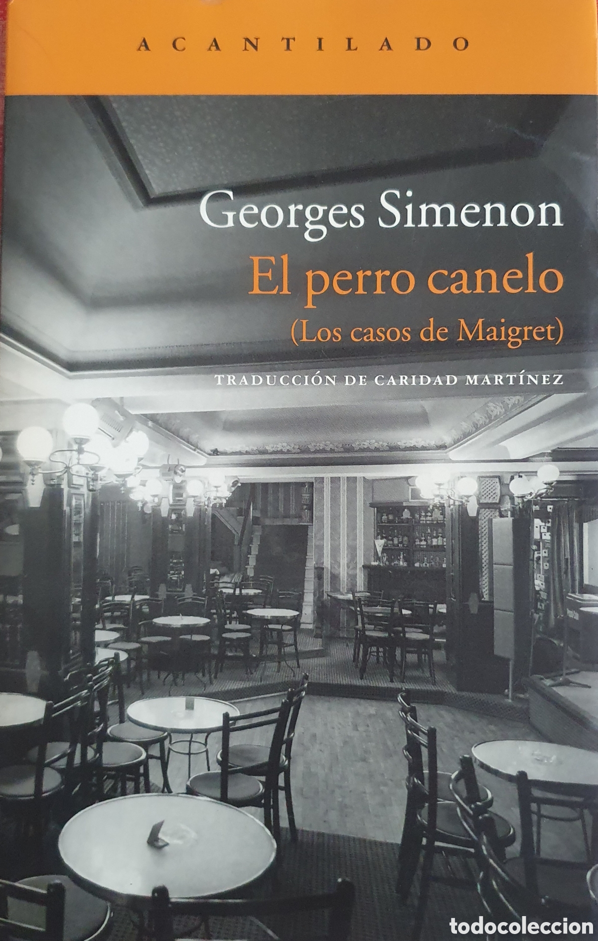 Libros de segunda mano: Georges simenon el perro canelo(los casos de maigret)