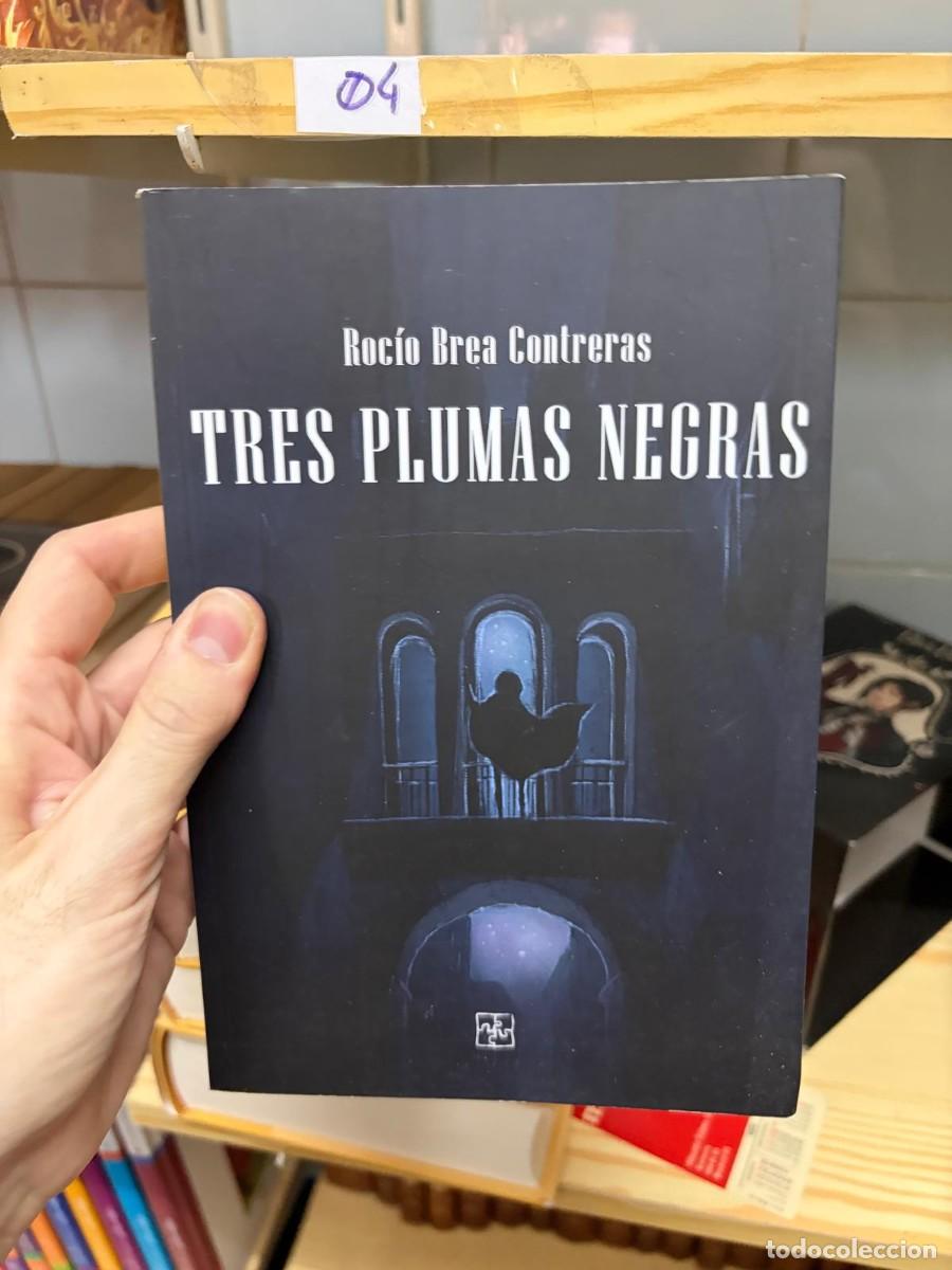 Libros de segunda mano: 04 Roc&iacute;o Brea Contreras TRES PLUMAS NEGRAS