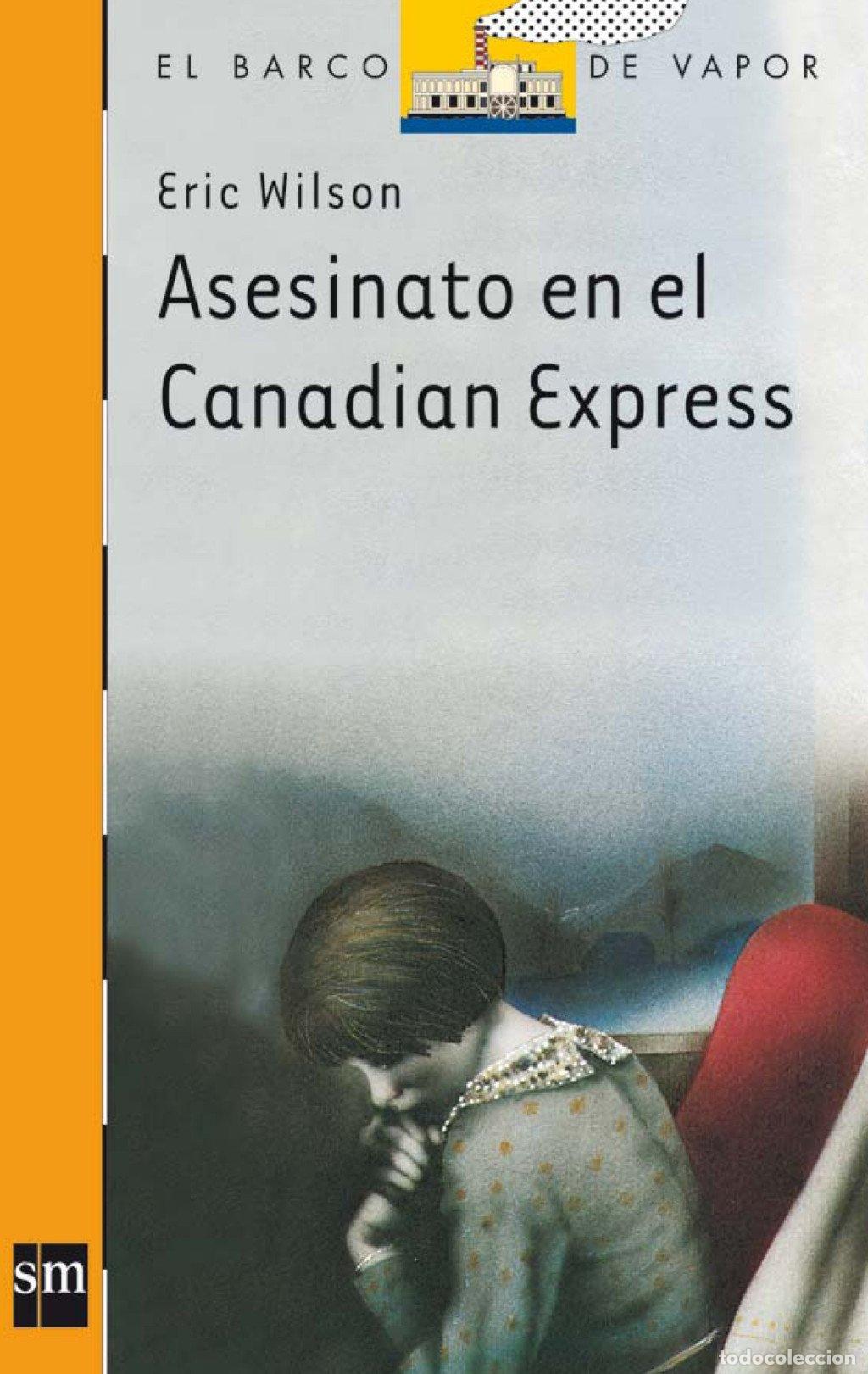 Libros de segunda mano: Asesinato en el Canadian Express - Pedro Barbadillo - Ediciones Sm - El Barco de Vapor Naranja, 15