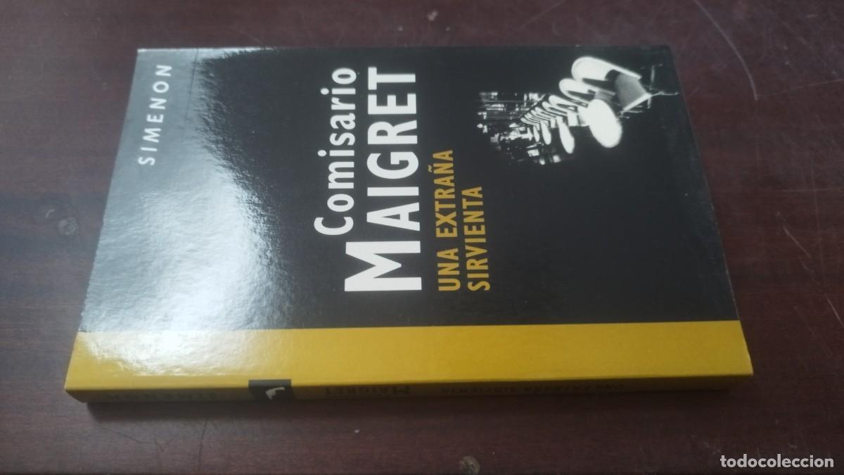 Libros de segunda mano: UNA EXTRA&Ntilde;A SIRVIENTA / COMISARIO MAIGRET SIMENON / Z603