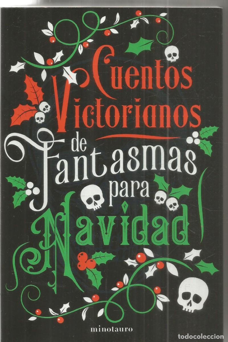 Libros de segunda mano: CUENTOS VICTORIANOS DE FANTASMAS PARA NAVIDAD. MINOTAURO. PRIMERA EDICION