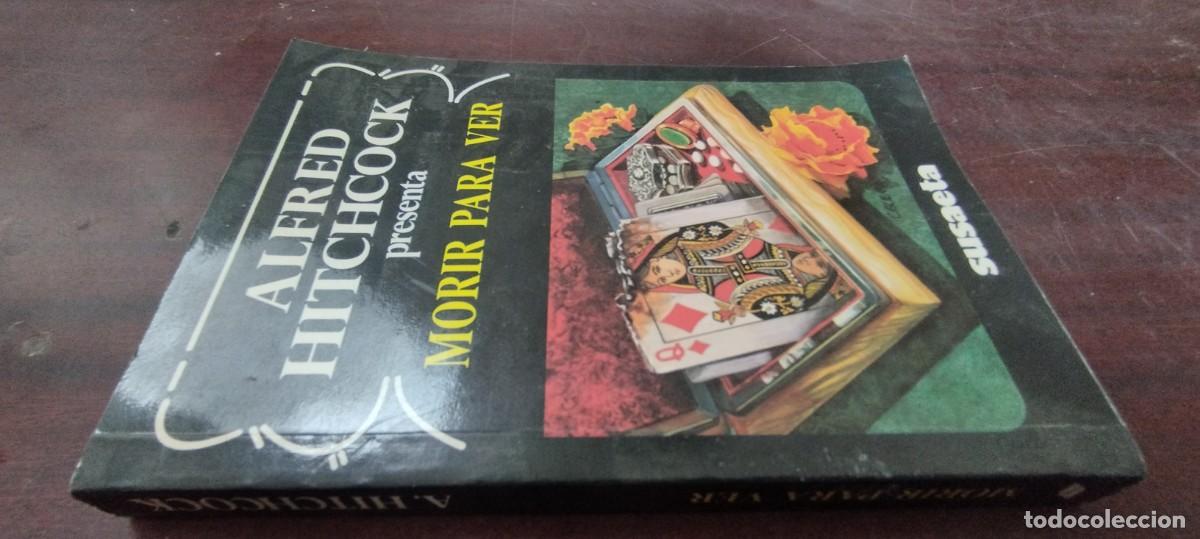 Libros de segunda mano: MORIR PARA VER / ALFRED HITCHCOCK / PU-NEVR-4 / SUSAETA