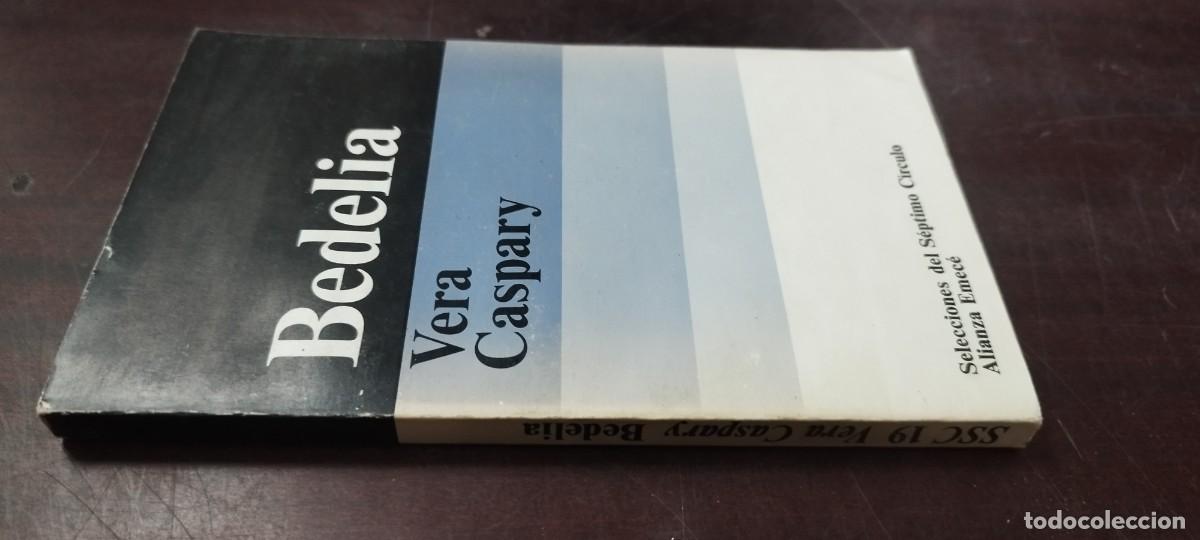Libros de segunda mano: BEDELIA / VERA CASPARY / Z505 / ALIANZA
