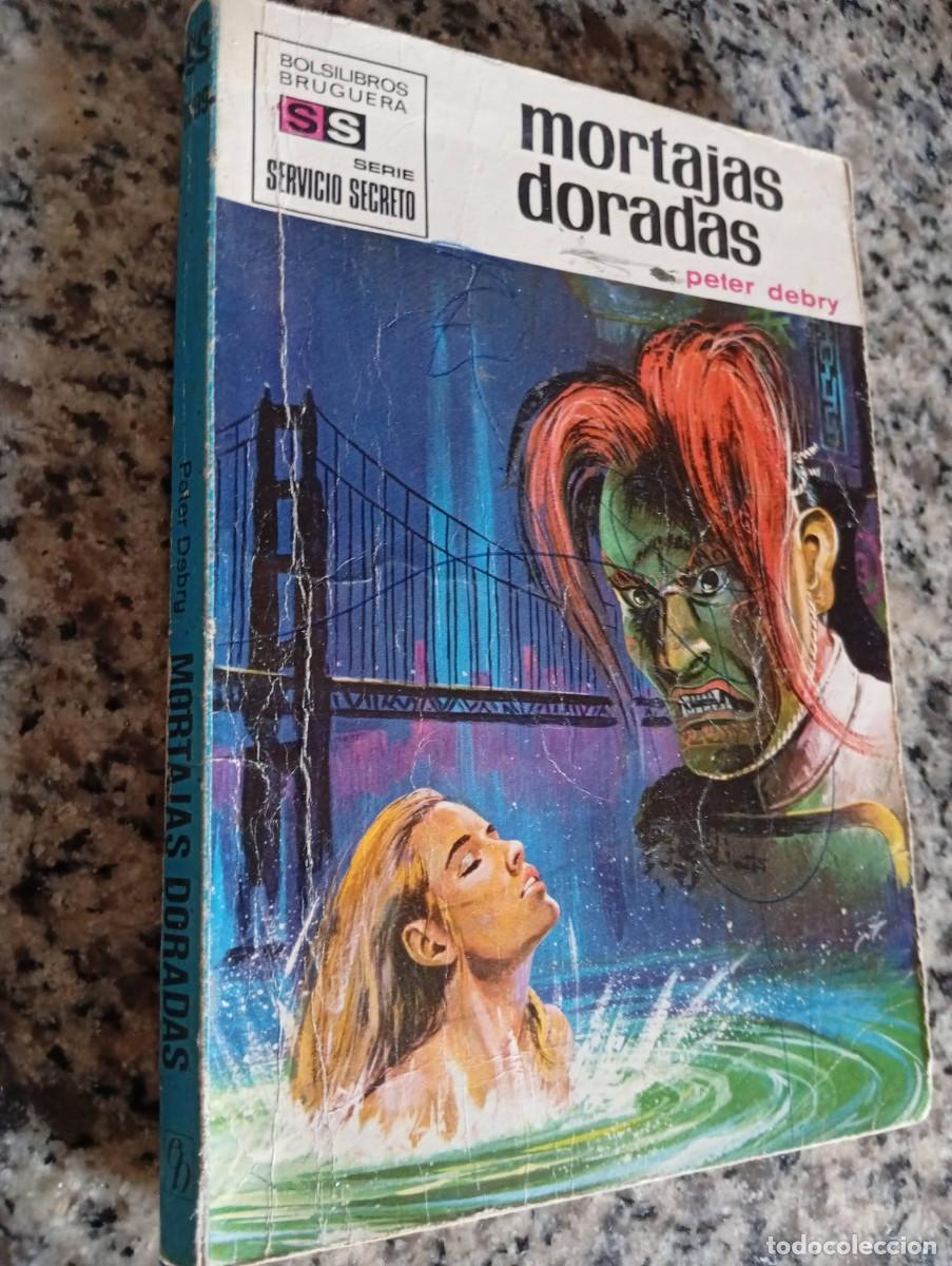 Libros de segunda mano: Novelas antiguas bolsilibros servicio secreto n&ordm; 1099 &rdquo;Mortajas doradas&rdquo; Peter Debry