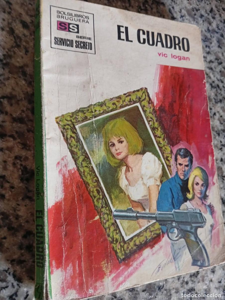 Libros de segunda mano: Novelas antiguas bolsilibros servicio secreto n&ordm; 1106 &rdquo;El cuadro&rdquo; Vic Logan