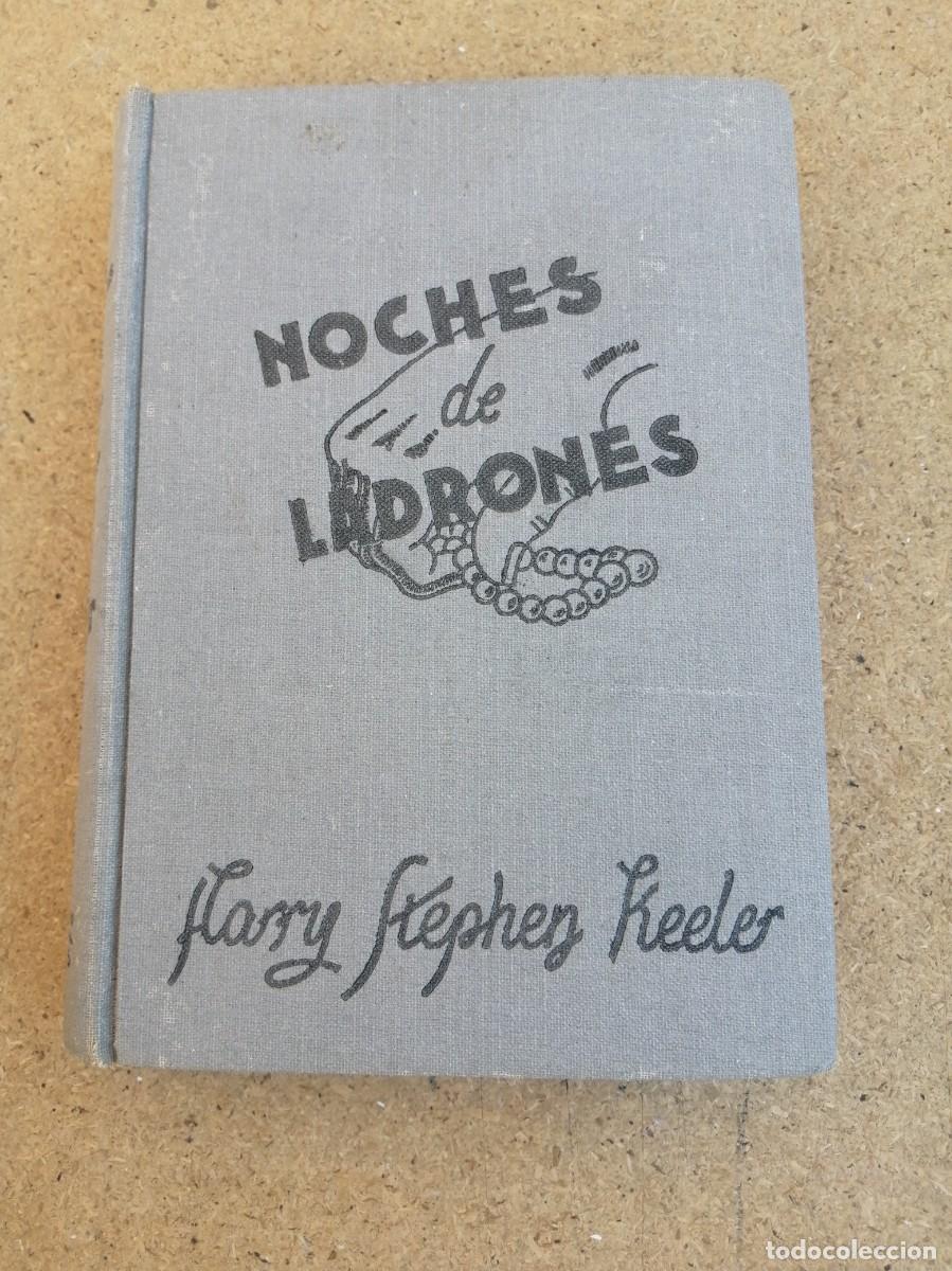 Libros de segunda mano: NOCHES DE LADRONES (HARRY STEPHEN KEELER)
