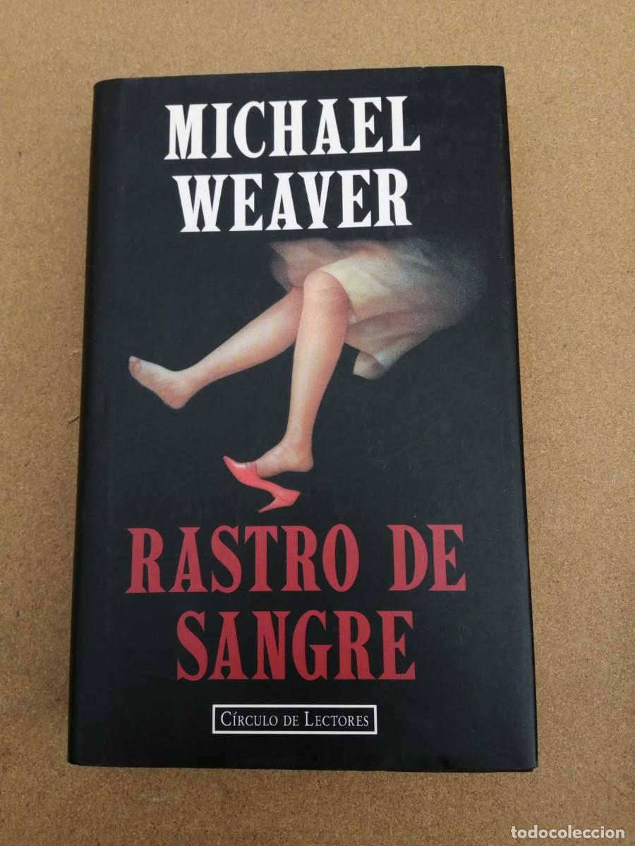 Libros de segunda mano: RASTRO DE SANGRE (MICHAEL WEAVER)
