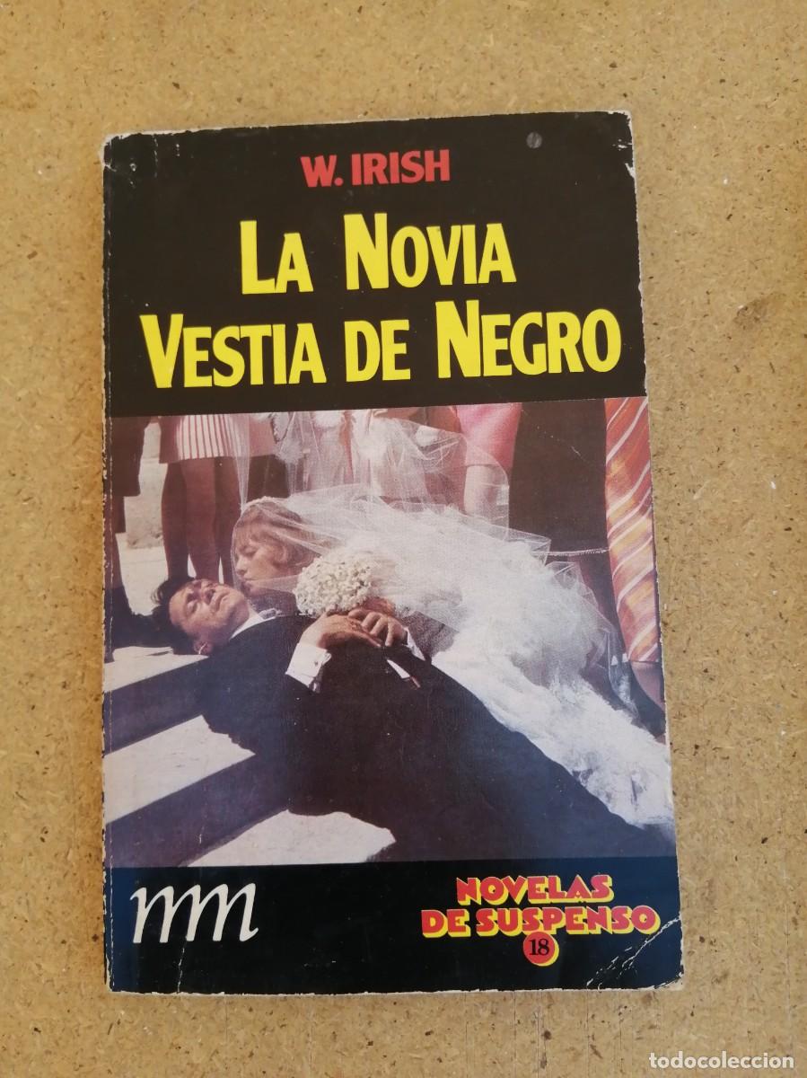 Libros de segunda mano: LA NOVIA VESTIA DE NEGRO (WILLIAM IRISH)