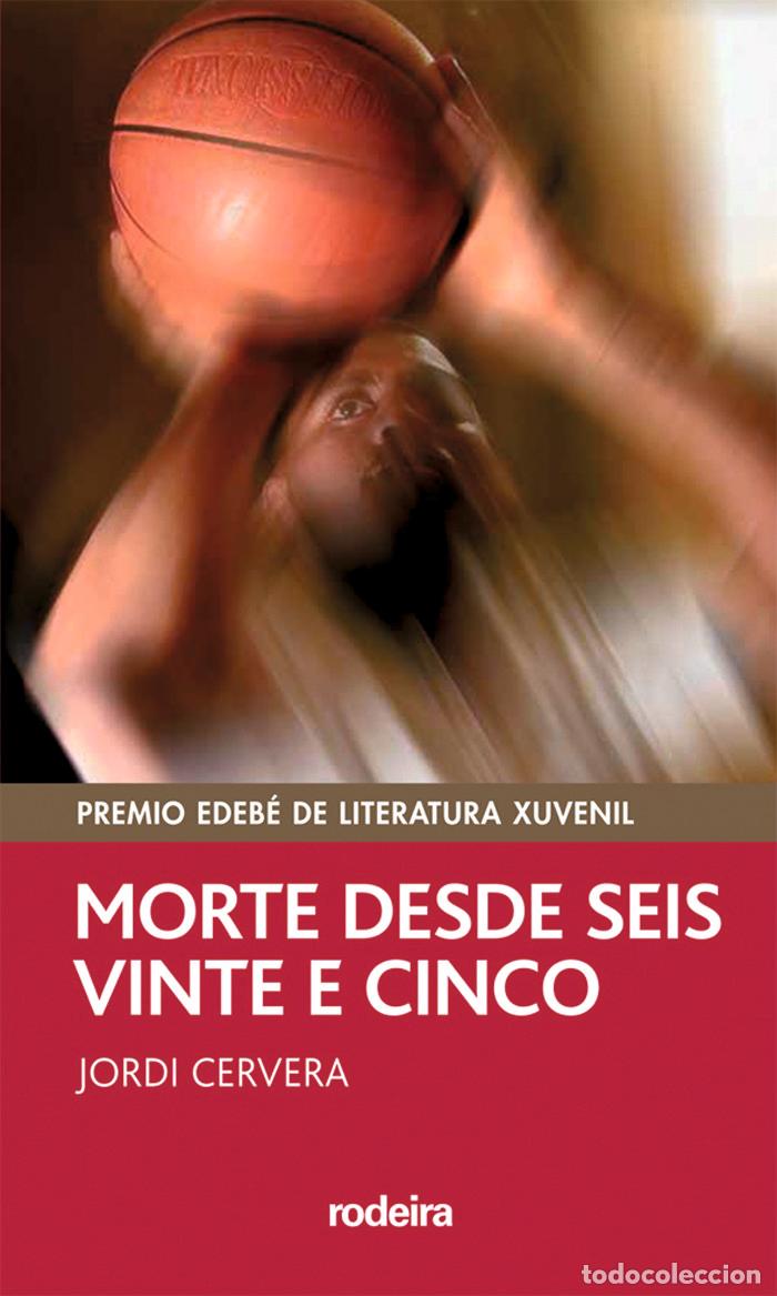 Libros de segunda mano: Morte Desde Seis e Vinte e Cinco - Cervera i Nogu&eacute;s, Jordi - Rodeira - Grupo Edeb&eacute; - Periscopio, N&ordm;