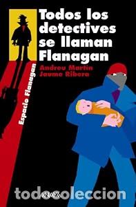 Libros de segunda mano: Todos los Detectives Se Llaman Flanagan: Serie Flanagan, 1 - Andreu Martin - Anaya Infantil y Juveni