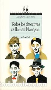 Libros de segunda mano: Todos los Detectives Se Llaman Flanagan - Andreu Martin - Anaya - Espacio Abierto, N&ordm; 1