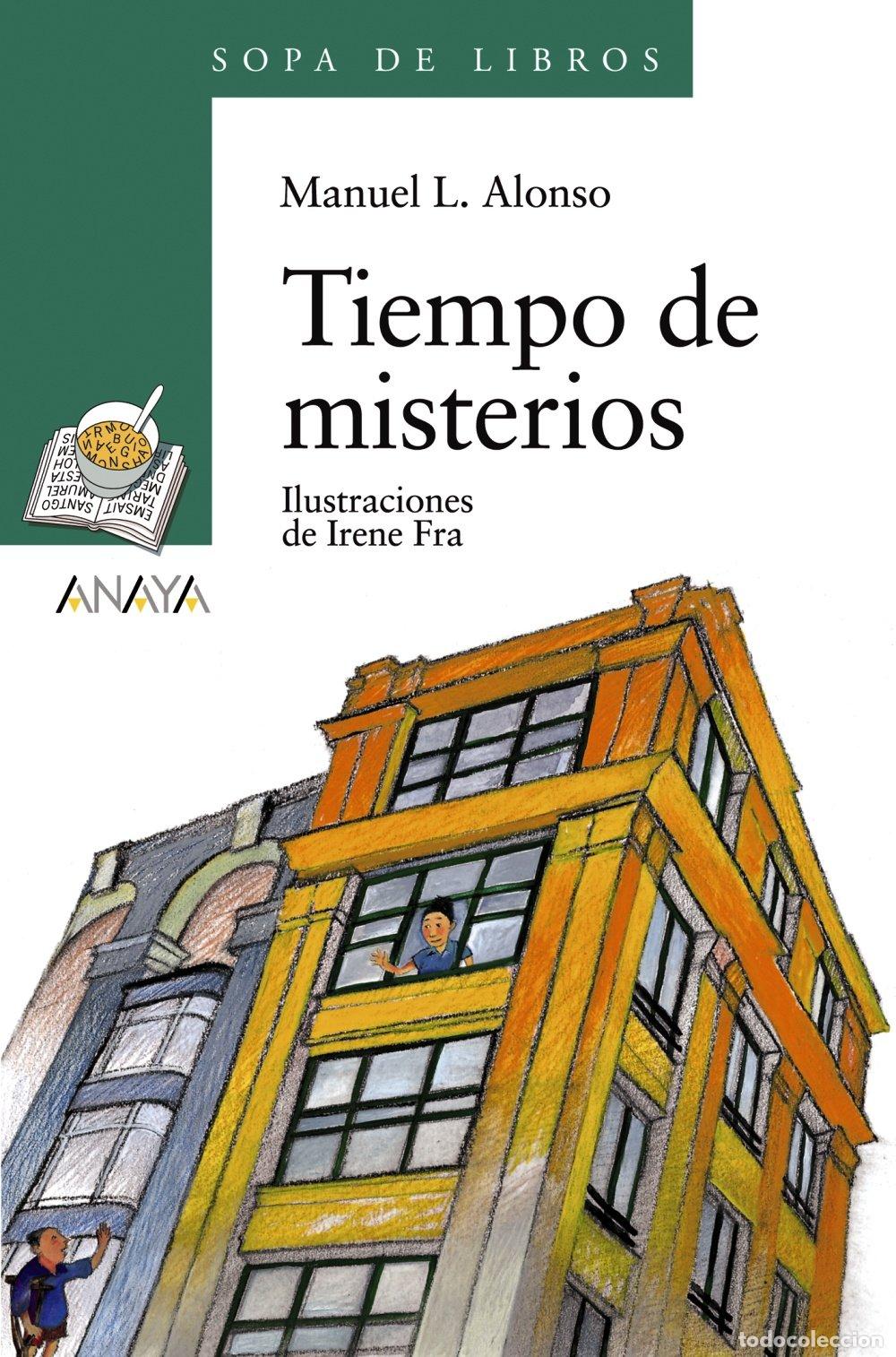 Libros de segunda mano: Tiempo de Misterios - Alonso, Manuel L. - Anaya Infantil y Juvenil - Literatura - Sopa de Libros, 74