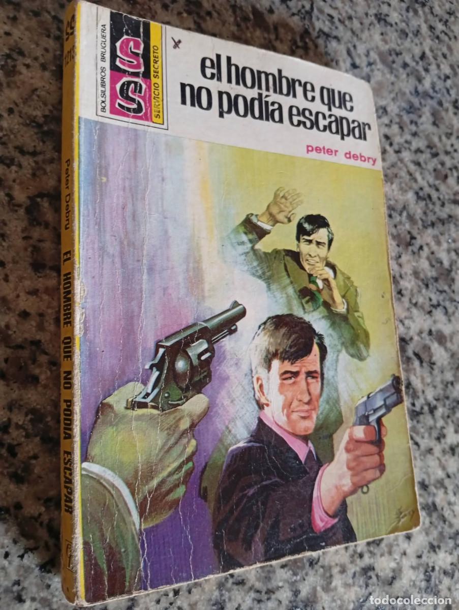 Libros de segunda mano: Novelas antiguas bolsilibros servicio secreto n&ordm; 1213 &rdquo;El hombre que no podia escapar&rdquo; Peter Debry