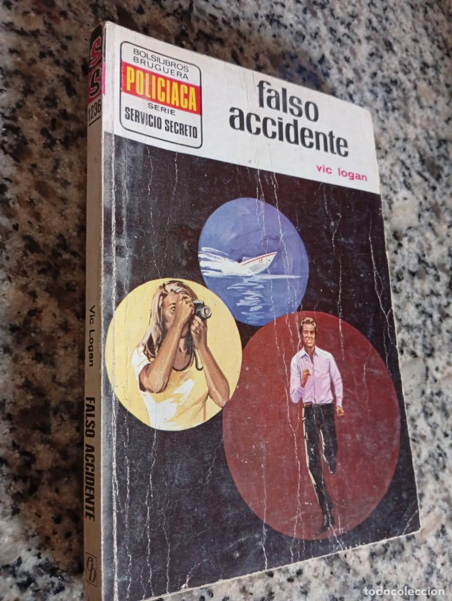 Libros de segunda mano: Novelas antiguas bolsilibros servicio secreto n&ordm; 1236 &rdquo;Falso accidente&rdquo; Vic Logan