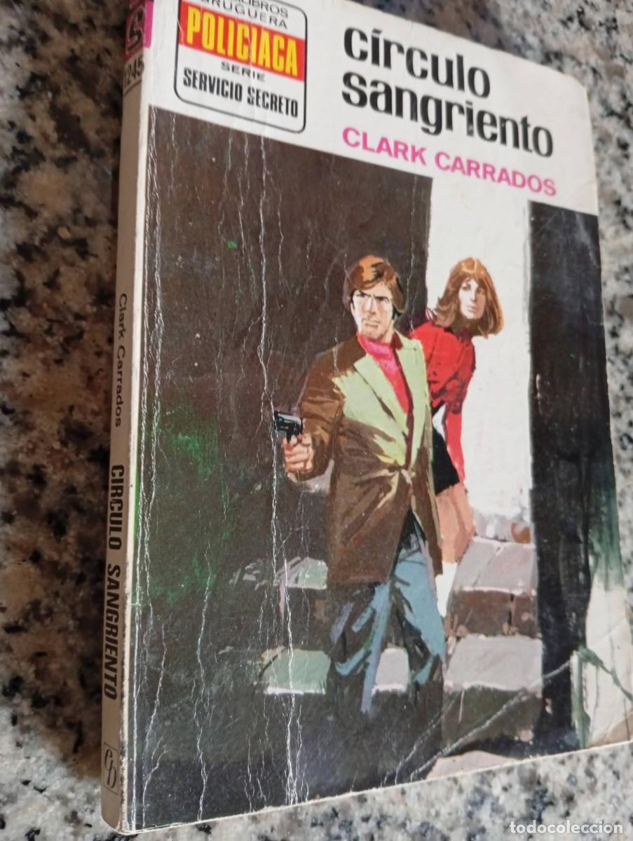 Libros de segunda mano: Novelas antiguas bolsilibros servicio secreto n&ordm; 1245 &rdquo;Circulo sangriento&rdquo; Clark Carrados