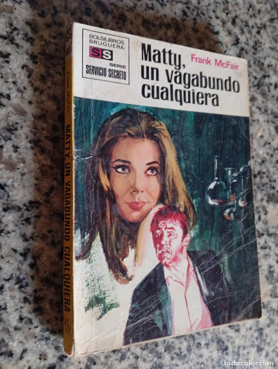 Libros de segunda mano: Novelas antiguas bolsilibros servicio secreto n&ordm; 1083 &rdquo;Matty un vagabundo cualquiera&rdquo; Frank Mcfair