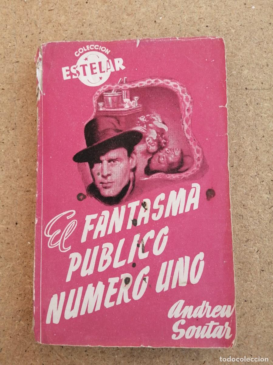 Libros de segunda mano: EL FANTASMA PUBLICO NUMERO UNO (ANDREW SOUTAR)