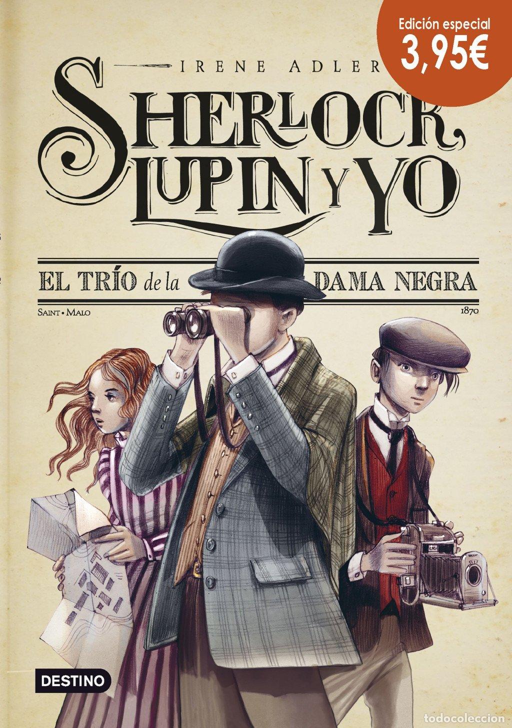 Libros de segunda mano: El Tr&iacute;o de la Dama Negra: Sherlock, Lupin y Yo 1 - Irene Adler - Destino Infantil & Juvenil